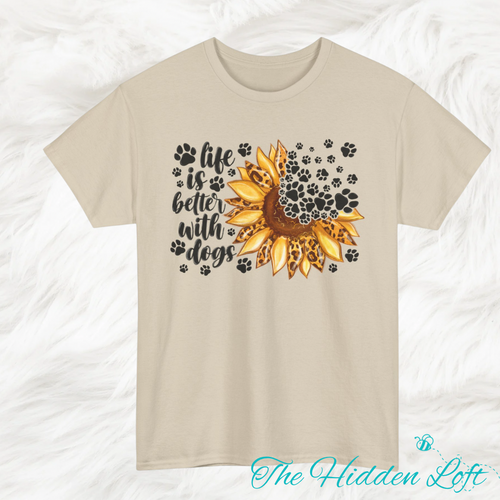 Life is Better With Dogs Sunflower T-Shirt