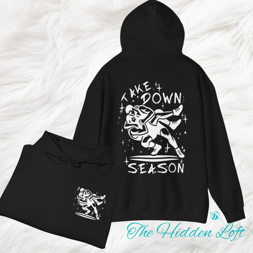 Take Down Season Hooded Sweatshirt