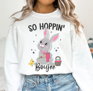 So Hoppin’ Boujee Sweatshirt