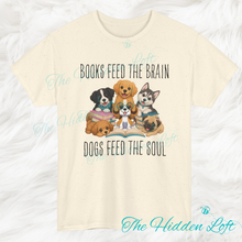 Load image into Gallery viewer, Dogs Feed the Soul T-shirt