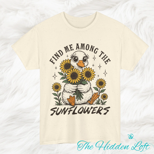 Find Me Among the Sunflowers T-shirt