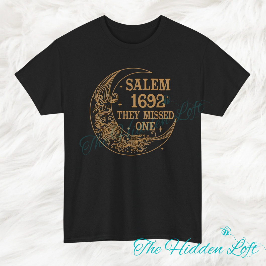 They Missed One Salem T-shirt