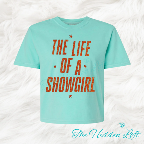 Glitter Life of a ShowGirl Crop Tee