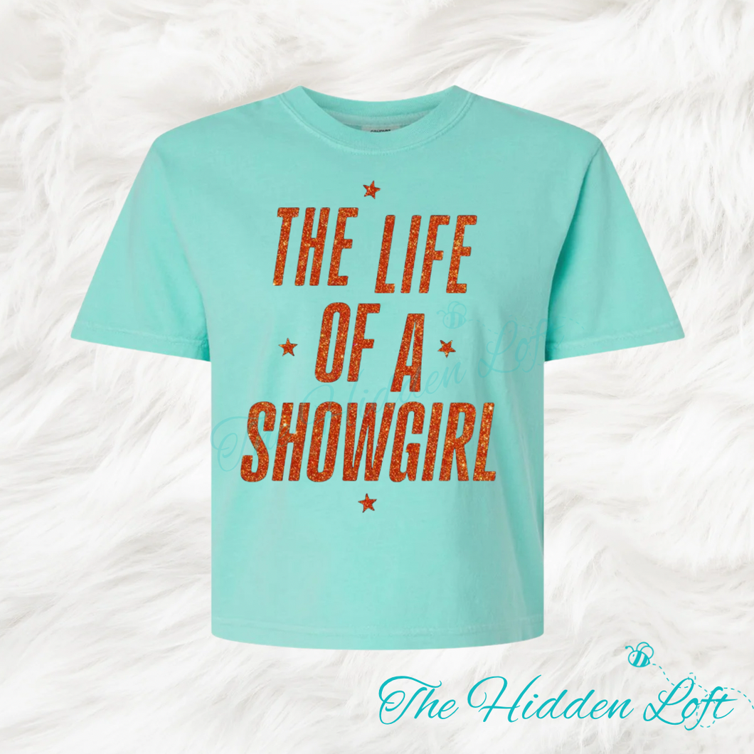 Glitter Life of a ShowGirl Crop Tee