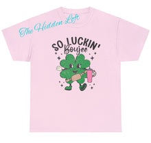 Load image into Gallery viewer, So Luckin’ Boujee Shamrock T-Shirt