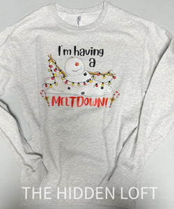 Having a Meltdown Sweatshirt