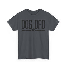 Load image into Gallery viewer, Dog Dad T-Shirt