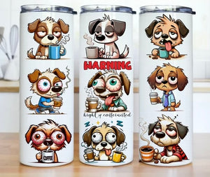 Caffeinated Dogs Tumbler