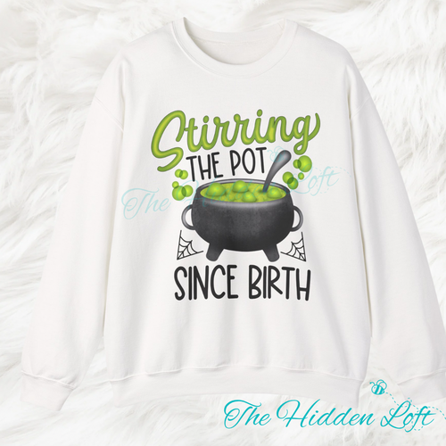 Stirring the Pot Sweatshirt