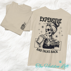 Expensive Difficult & Talks Back Graphic T-Shirt