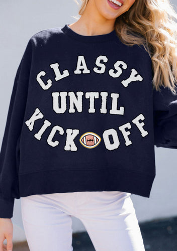 Classy Until Kickoff Sweatshirt