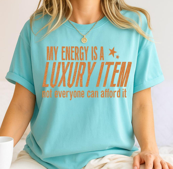 Energy is a Luxury Item T-Shirt