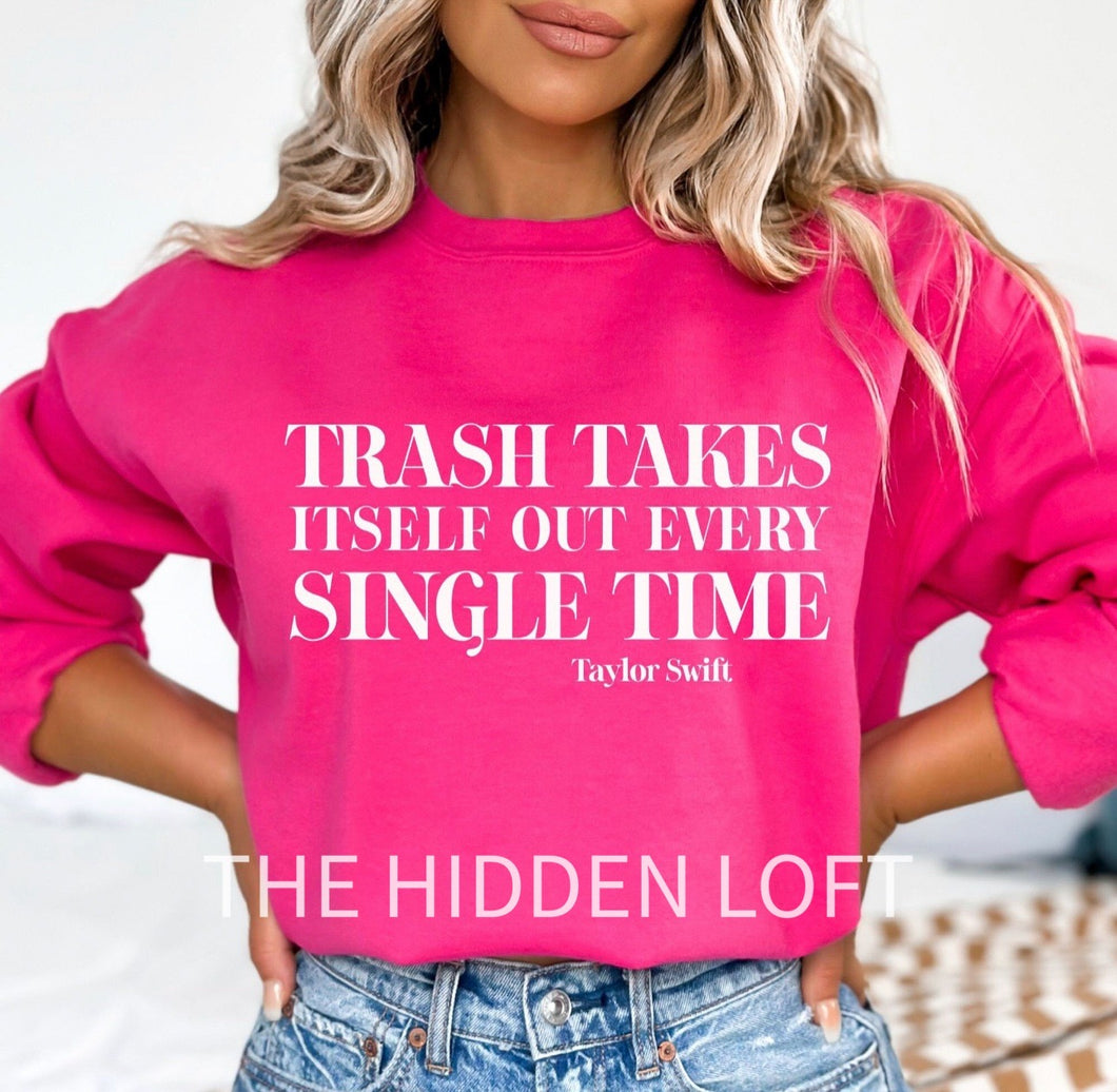 Trash Takes Itself Out Sweatshirt