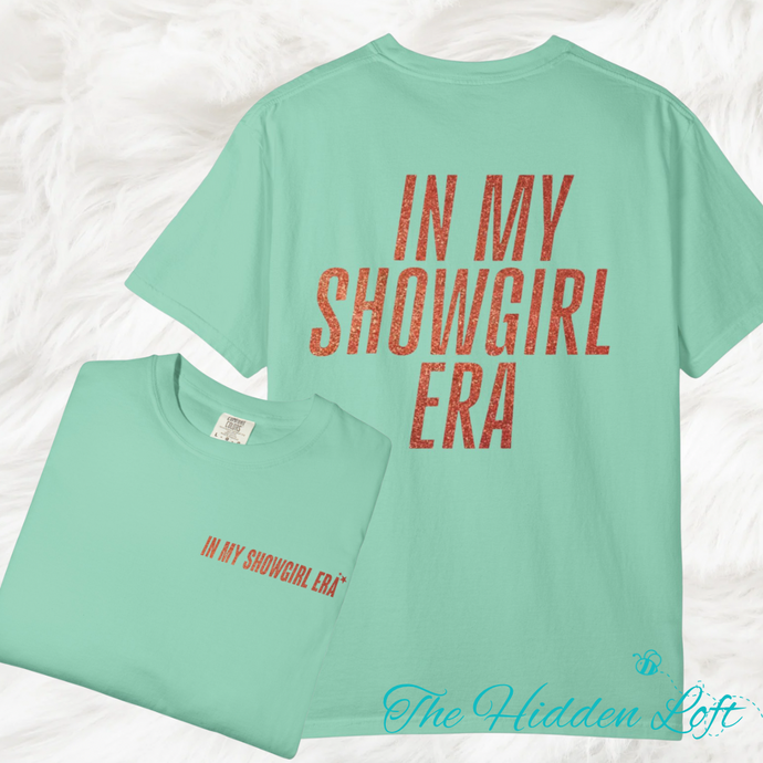 In My Show Girl Era T-Shirt