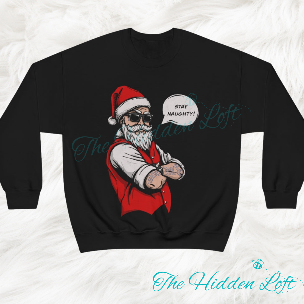 Stay Naughty Sweatshirt