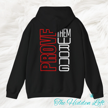 Load image into Gallery viewer, Prove Them Wrong Hooded Sweatshirt