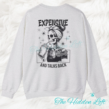 Load image into Gallery viewer, Expensive Difficult &amp; Talks Back Sweatshirt