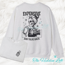 Load image into Gallery viewer, Expensive Difficult &amp; Talks Back Sweatshirt