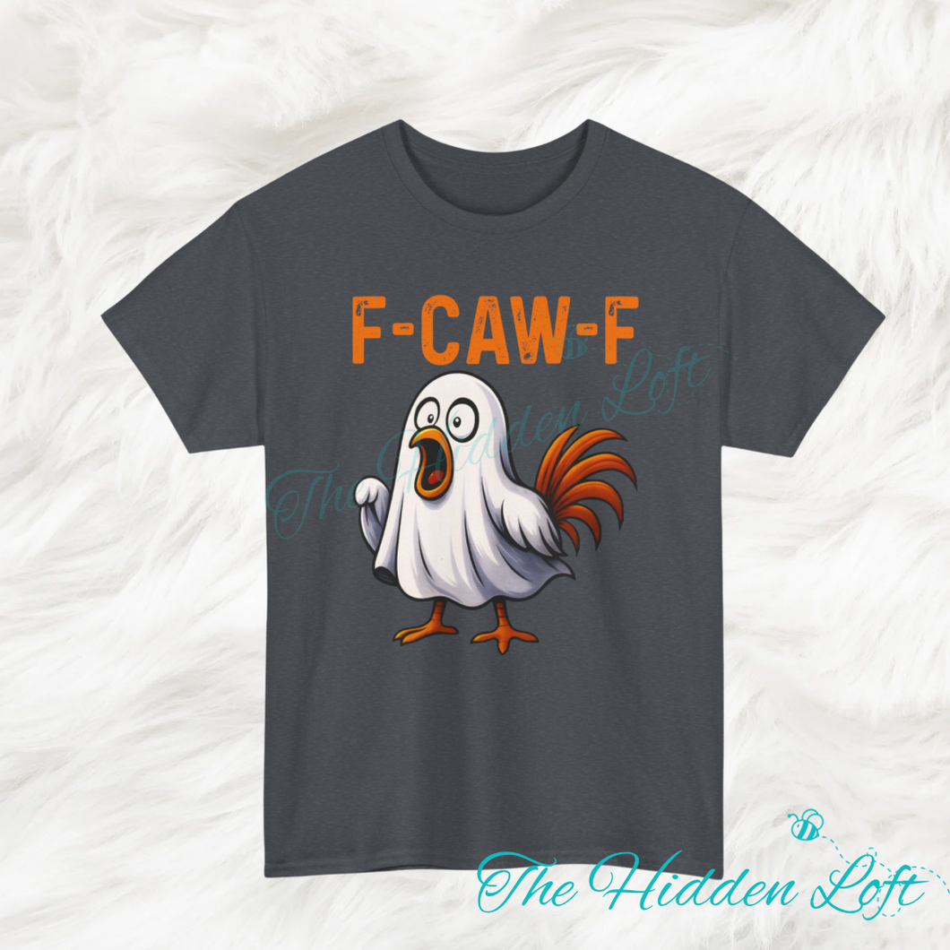 F-Caw-F Ghost Chicken T-Shirt