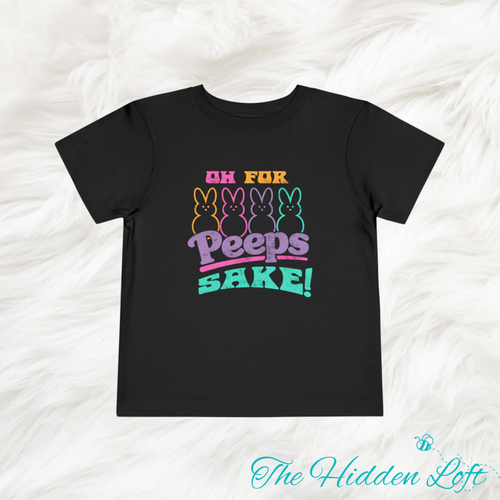 Toddler Oh for Peeps Sake T-Shirt