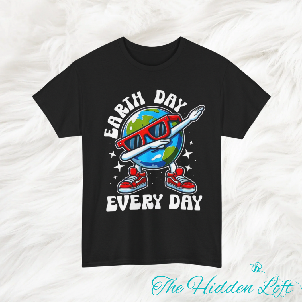 Earth Day Every Day T-shirt
