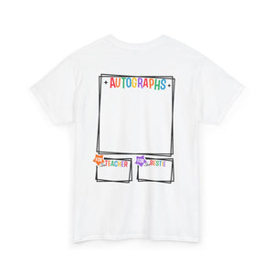 Last Day Of School Autograph T-shirt