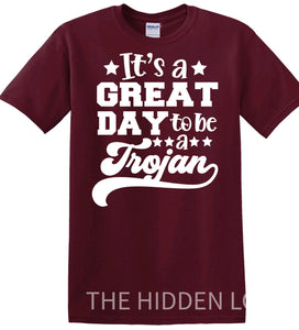 ADULT Good Day to be a Trojan T-shirt