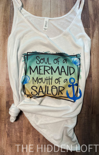 Mouth of a Sailor Soul of a Mermaid