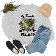 Load image into Gallery viewer, Am I the Drama Grinch Sweatshirt