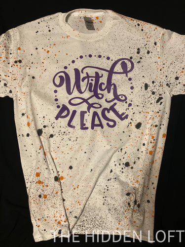Witch Please Paint Splatter T-Shirt