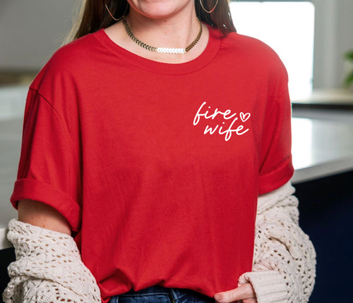 Fire Wife T-shirt