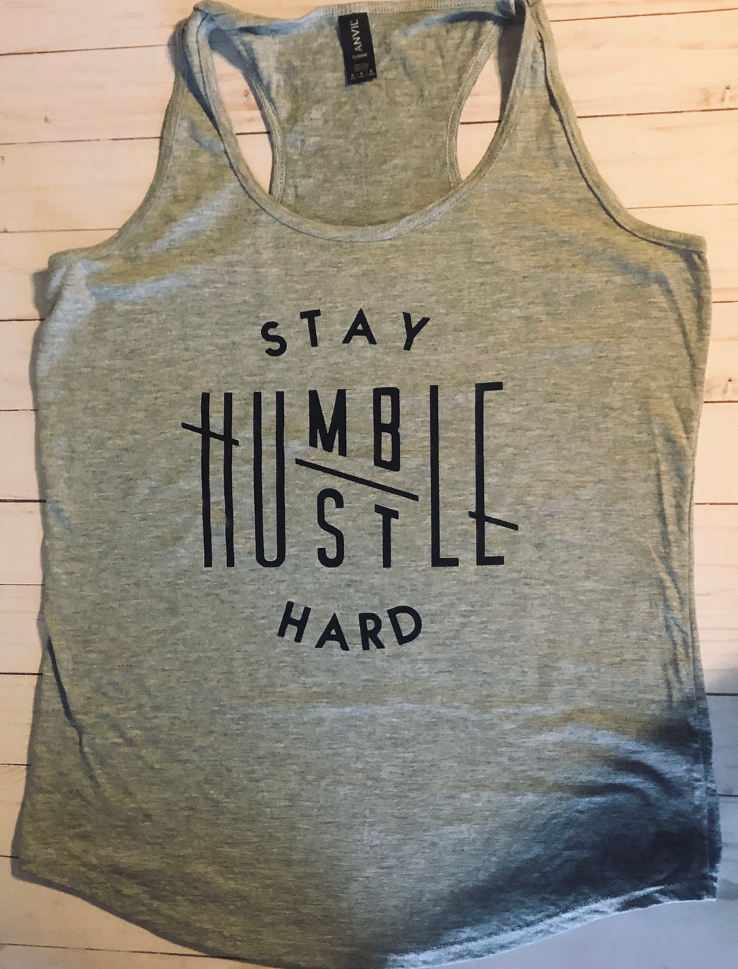 Stay Humble Hustle Hard Tank