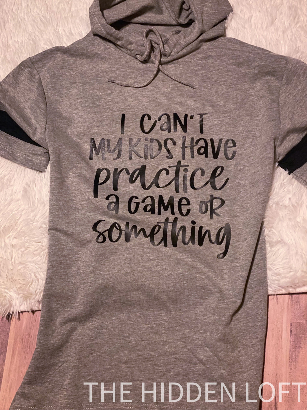 I Can’t My Kids Have Practice