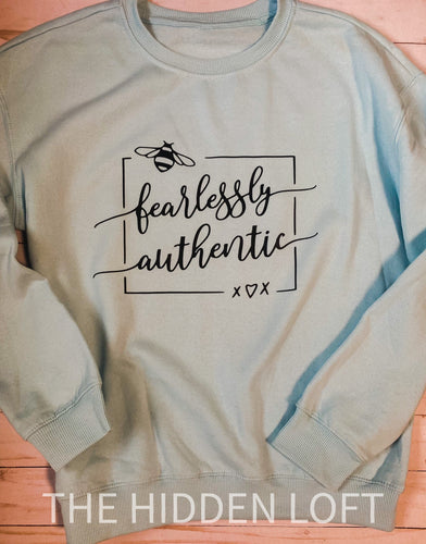 Fearlessly Authentic Sweatshirt