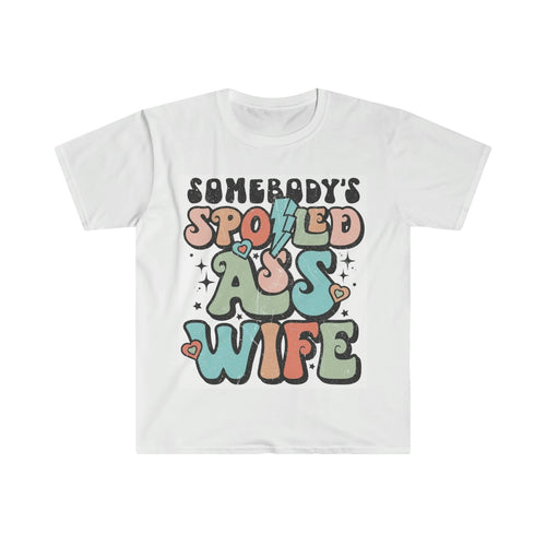 Someone’s Spoiled Wife T-shirt